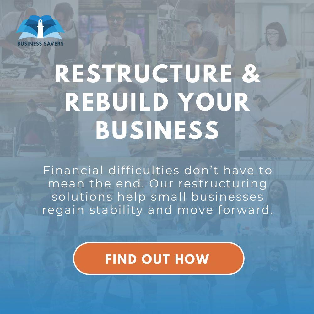Small Business Restructuring Restructure and rebuild your business